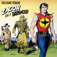 Graziano Romani "Zagor King of Darkwood"